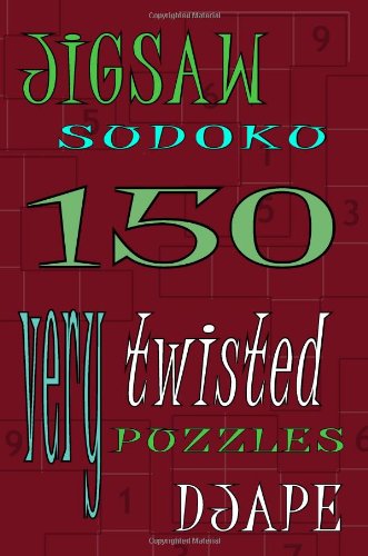 jigsaw sudoku 150 very twisted puzzles