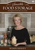 Sensible Food Storage: Storing the Foods You Love to Eat