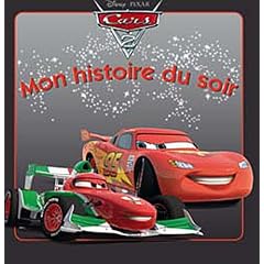 Cars 2, MON HISTOIRE DU SOIR