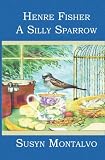Henre Fisher - A Silly Sparrow
