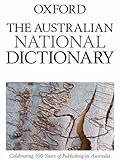 The Australian national dictionary : a dictionary of Australianisms on historical principles