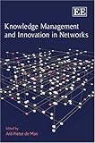 Knowledge management and innovation in networks
