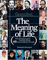 Esquire The Meaning of Life: Wit, Wisdom, and Wonder from 65 Extraordinary People