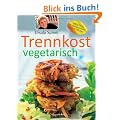 Trennkost vegetarisch