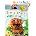 Trennkost vegetarisch