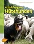 Ausbildung von H�tehunden