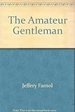 The amateur gentleman