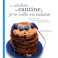 Si tu s�ches la cantines, je te colle en cuisine : Quand les ados se mettent aux fourneaux entre midi et deux