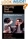 Educating Deaf Students: From Research to Practice
