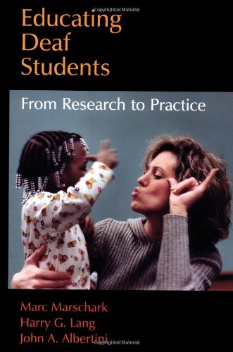 Educating Deaf Students: From Research to Practice