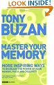 Master Your Memory: More Inspiring Ways to Increase the Power of Your Memory, Focus and Creativity (Mind Set)