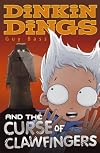 Dinkin Dings and the Curse of Clawfingers