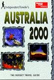 Independent Travellers Australia 2000: The Budget Travel Guide