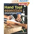 Hand Tool Essentials: Refine Your Power Tool Projects with Hand Tool Techniques (Popular Woodworking) by Popular Woodworking Editors