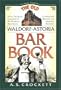 The Old Waldorf-Astoria Bar Book (Classic Cocktail Books series)