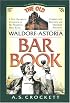 Old Waldorf-Astoria Bar Book (Classic Cocktail Books series) (Classic Cocktail Books series)