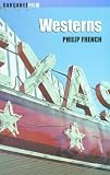 Westerns: Aspects of a Movie Genre (Film Books)