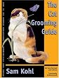 The Cat Grooming Guide