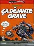 Motomania, Tome 8 : Ca déjante grave