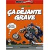 Motomania, Tome 8 : Ca d�jante grave