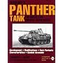 Germany's Panther Tank: The Quest for Combat Supremacy, Development Modifications, Rare Variants, Characteristics, Combat Accounts (Schiffer Military/Aviation History)