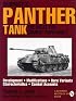 Germany's Panther Tank the Quest for Combat Supremacy: Development - Modifications - Rare Variants - Characteristics - Combat Accounts (Schiffer Military/Aviation History)