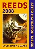 Reeds Astro-navigation Tables 2008 (Reeds Astro-Navigation Tables)