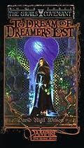*OP To Dream of Dreamers Lost (Grails 3) (The Grails Covenant, Book 3)