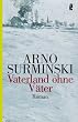 Vaterland ohne V�ter: Roman