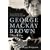 George Mackay Brown: The Life