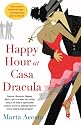 Happy Hour at Casa Dracula (Casa Dracula Series, Book 1)