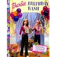 Barbie's Birthday Bash (Barbie) by  Rita Balducci and Mattel