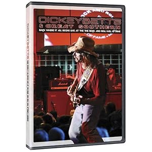Dickey Betts & Great Southern - Back Where It All Begins Live At The Rock And Roll Hall Of Fame