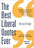 The Best Liberal Quotes Ever