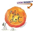 The Dot (Irma S and James H Black Honor for Excellence in Children's Literature (Awards))