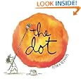 The Dot (Irma S and James H Black Honor for Excellence in Children's Literature (Awards))