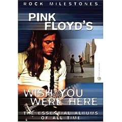 Rock Milestones: Pink Floyd's Wish You Were Here by 
