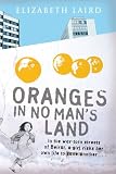 Oranges in No Man`s Land