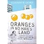 Oranges in No Man's Land