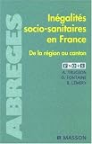 In�galit�s socio-sanitaires en France : De la r�gion au canton