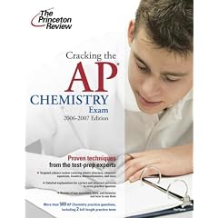 Cracking the AP Chemistry Exam, 2006-2007 Edition (College Test Preparation)
