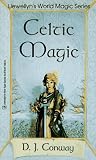 Celtic Magic (Llewellyn's World Magic Series)