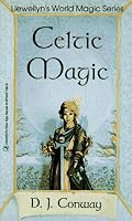 Celtic Magic (Llewellyn's World Magic Series)