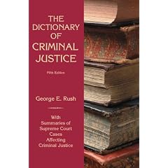 Dictionary of Criminal Justice