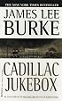 Cadillac Jukebox (Dave Robicheaux Mysteries)