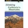 Climbing California's Mountains (Climbing Mountians Series)