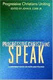 Progressive Christians Speak: A Different Voice on Faith and Politics