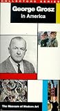 George Grosz in America: Moma [VHS]