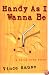 Handy As I Wanna Be: A Novel With Tools