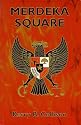 Merdeka Square (Jakarta trilogy)